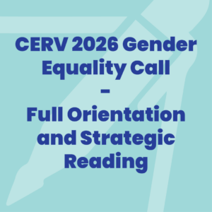 CERV 2026 Gender Equality Call — Full Orientation and Strategic Reading